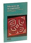 Stock image for Educacin de la respiracin pedagotecnia para el rendimiento fsico y la fonacin for sale by Librera Prez Galds