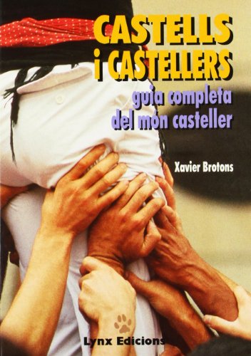 9788487334177: Castells i castellers. Guia completa del mnn casteller.