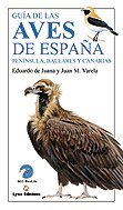 Beispielbild fr Gua de las Aves de Espaa: Pennsula, Baleares Y Canarias. zum Verkauf von Antiquariat Bernhardt