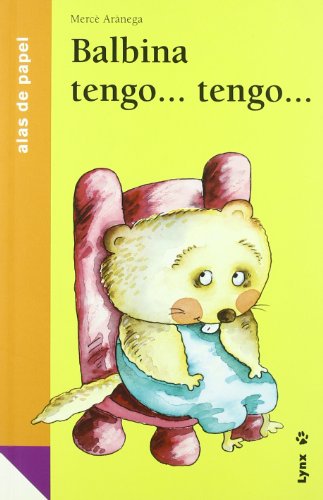 Stock image for Balbina Tengo. Tengo. (alas De Papel) for sale by RecicLibros