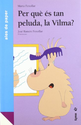 Imagen de archivo de Per qu s tan peluda, la Vilma? a la venta por AG Library