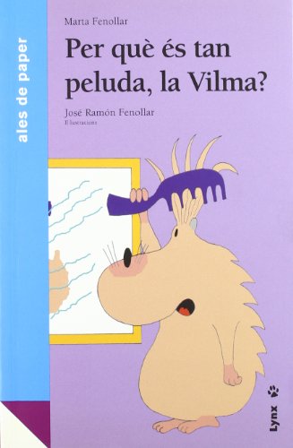 Stock image for Per qu s tan peluda, la Vilma? for sale by AG Library