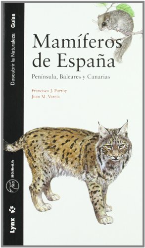 9788487334979: Mamferos de Espaa: Pennsula, Baleares y Canarias (Descubrir la Naturaleza)