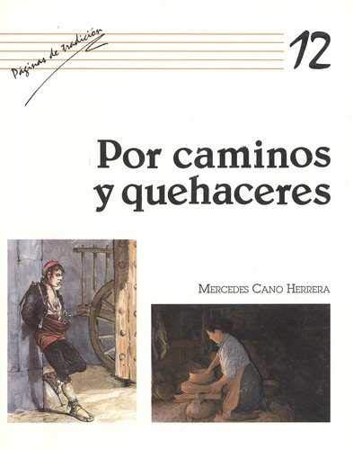 Beispielbild fr Por caminos y quehaceres (Coleccio?n "Pa?ginas de tradicio?n") (Spanish Edition) zum Verkauf von Iridium_Books