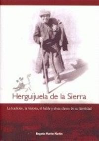 Imagen de archivo de Herguijuela De La Sierra: Tradicion, a la venta por Iridium_Books