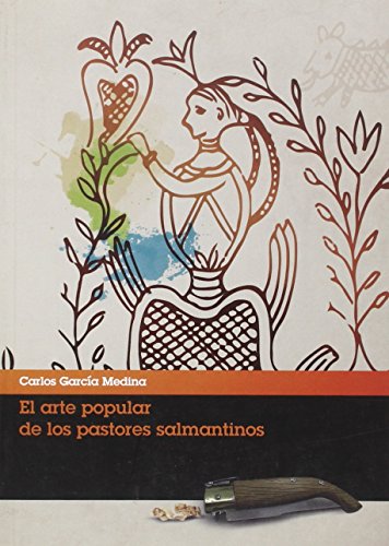 Imagen de archivo de Arte popular de los pastores Salmantinos a la venta por AG Library