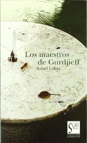 Beispielbild fr Los Maestros de Gurdjieff zum Verkauf von Books From California