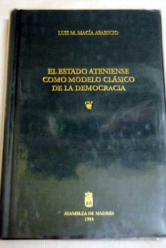 Imagen de archivo de El Estado Ateniense como modelo clasico de Democracia a la venta por Librera 7 Colores