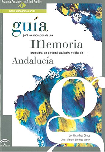 Beispielbild fr Gua para la elaboracin de una memoria profesional del personal facultativo mdico de Andaluca zum Verkauf von medimops