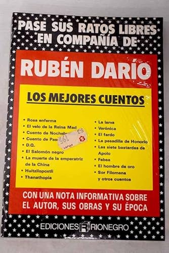Stock image for LOS MEJORES CUENTOS. Con Una Nota Informativa Sobre El Autor, Sus Obras y Su Epoca. Ruben Dario. for sale by VANLIBER
