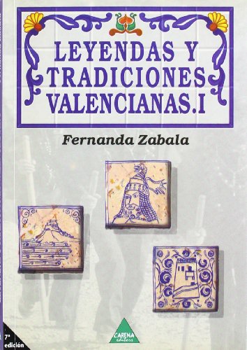 Beispielbild fr Leyendas y tradiciones valencianas. I zum Verkauf von HISPANO ALEMANA Libros, lengua y cultura