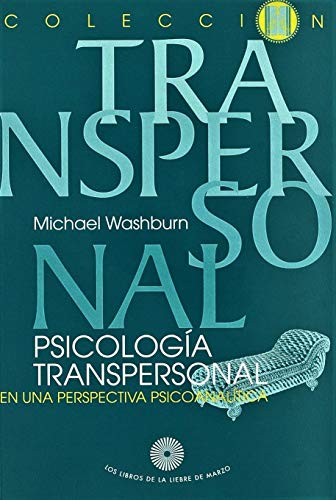 PsicologÃ­a transpersonal en una perspectiva psicoanalÃ­tica (9788487403392) by Washburn, Michael