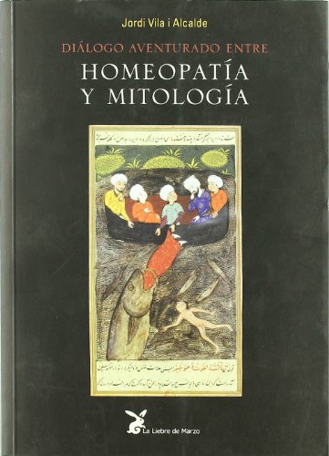 9788487403699: Dilogo aventurado entre homeopata y mitologa