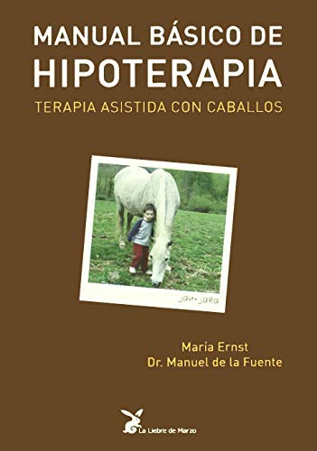 Beispielbild fr Manual bsico de hipoterapia : terapia asistida con caballos zum Verkauf von Librera Prez Galds