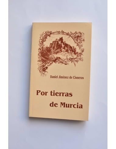 9788487408601: Por Tierras de Murcia