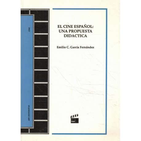 Stock image for El Cine Espaol: Una Propuesta Didactica : for sale by Hamelyn