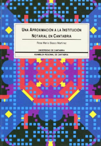 Beispielbild fr Una aproximacin a la institucin notarial en Cantabria (Difunde) zum Verkauf von Libros Ramban