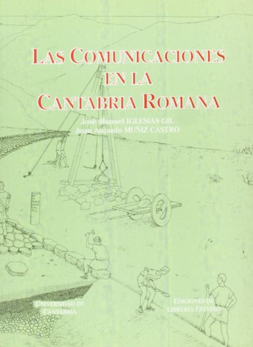 Stock image for Las Comunicaciones en la Cantabria Romana for sale by Librera Prez Galds