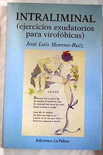 9788487417467: Intraliminal: Ejercicios exudatorios para virofóbicas (Ediciones La Palma) (Spanish Edition)