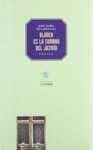 Stock image for Blanca Es La Sombra Del Jazmin for sale by Almacen de los Libros Olvidados