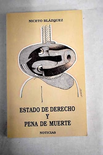 Imagen de archivo de ESTADO DE DERECHO Y PENA DE MUERTE a la venta por Domiduca Libreros