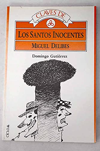 Imagen de archivo de Claves delos santos inocentes de Miguel delibes a la venta por medimops