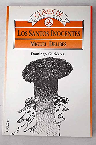Stock image for Claves delos santos inocentes de Miguel delibes for sale by medimops