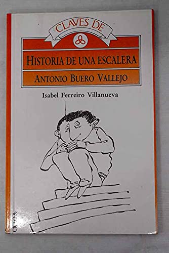 9788487430633: Claves de "historia de una escalera" de a. buero Vallejo