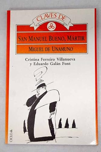 Imagen de archivo de Claves de: San Manuel Bueno, Mrtir (Miguel de Unamuno) a la venta por HISPANO ALEMANA Libros, lengua y cultura
