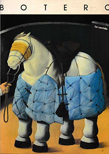Imagen de archivo de Fernando Botero: La Corrida; Oleos, Acuarelas, Dibujos a la venta por ANARTIST