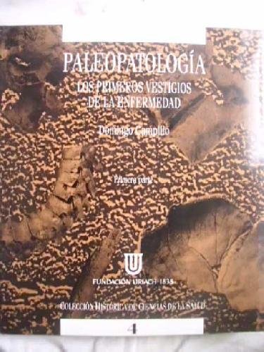 Stock image for Paleopatologa. los Primeros Vestigios de la Enfermedad for sale by Hamelyn