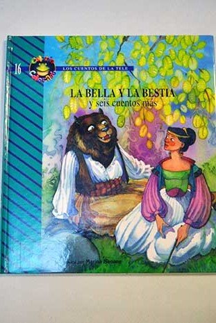 Beispielbild fr La Bella y la Bestia y Seis Cuentos Ms zum Verkauf von Hamelyn