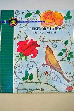 Beispielbild fr Libro el Ruisenor y la Rosa y Seis Cuentos Mased. 1993 zum Verkauf von Hamelyn