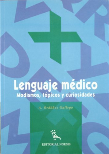 9788487462092: Lenguaje médico: Modismos, tópicos, y curiosidades (Spanish Edition)