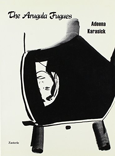 Imagen de archivo de The arugula fugues Karasick, Adeena a la venta por Iridium_Books
