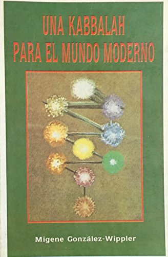 Imagen de archivo de UNA KABBALAH PARA EL MUNDO MODERNO CMO DIOS CRE EL UNIVERSO a la venta por LIBRERA COCHERAS-COLISEO