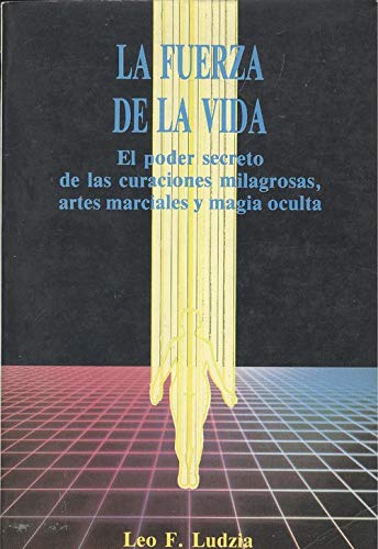 Beispielbild fr La fuerza de la vida / The Life Force (Spanish Edition) zum Verkauf von Iridium_Books