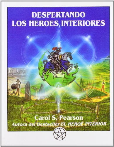 9788487476396: Despertando Los Heroes Interiores