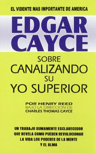 Stock image for Edgar cayce: Sobre Canalizando su yo superior (Spanish Edition) for sale by Book Deals