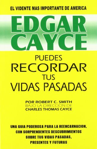 9788487476693: Edgar Cayce Puedes recordar tus vidas pasadas/ Edgar Cayce You Can Remember Your Past Lives