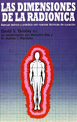 Las Dimensiones De La Radionica - David V. Tansley D. C. - VV.AA