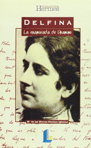 Beispielbild fr Delfina: La Enamorada de Unamuno (Orreaga) (Spanish Edition) zum Verkauf von Iridium_Books