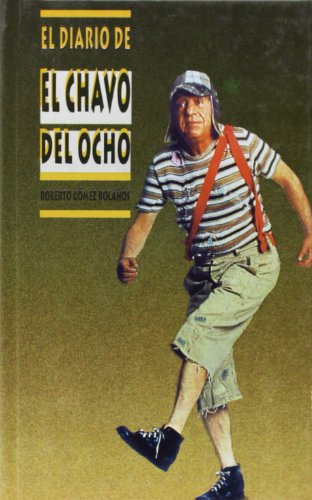 Stock image for El diario del Chavo del Ocho for sale by Iridium_Books
