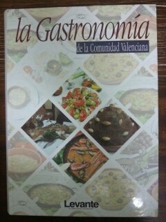 Beispielbild fr La Gastronomia de la Comunidad Valenciana zum Verkauf von Hamelyn