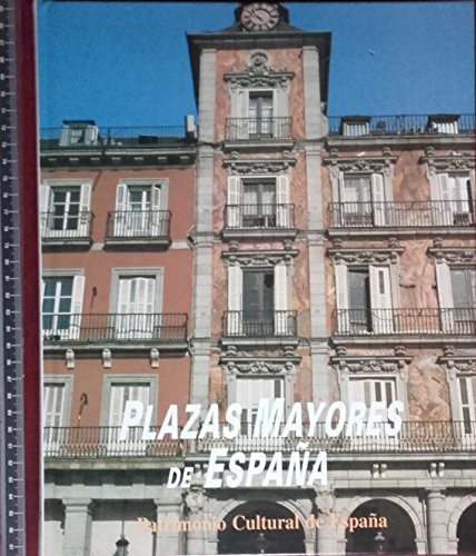 Imagen de archivo de Plazas mayores de Espaa (Patrimonio cultural de Espaa) a la venta por medimops