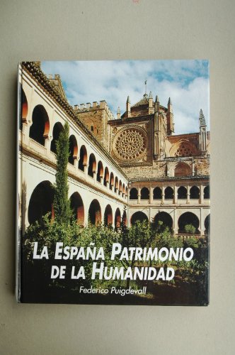 9788487507175: La Espaa patrimonio de la humanidad