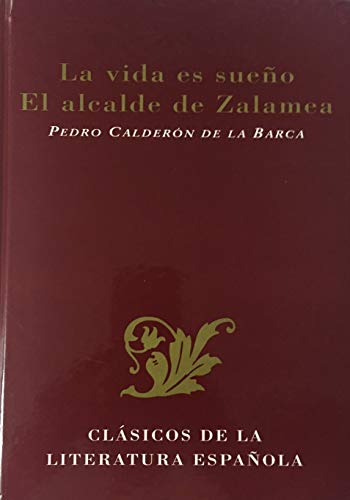 Stock image for La vida es sueo ; El alcalde de Zalamea for sale by Ammareal