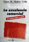 9788487510052: MANUAL PARA LA EXCELENCIA COMERCIAL (COMUNICACION)