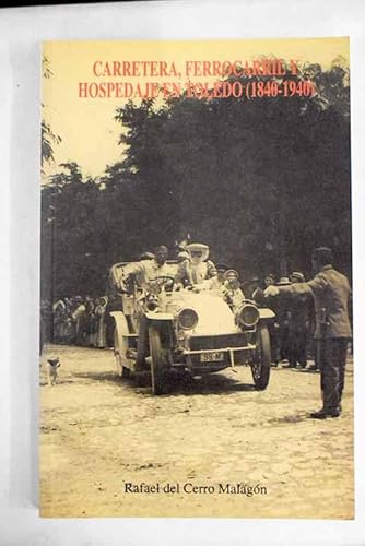 Imagen de archivo de Carretera, ferrocarril y hospedaje en Toledo (1840-1940) (Spanish Edition) a la venta por NOMBELA LIBROS USADOS