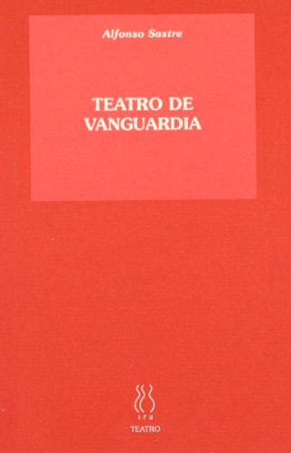 9788487524400: Teatro de vanguardia (Teatro Alfonso Sastre)